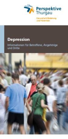 Depression - Informationen für Betroffene, Angehörige und Dritte